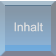 Inhalt Inhalt