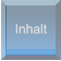 Inhalt Inhalt