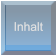 Inhalt Inhalt